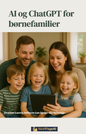 E-bog AI og ChatGPT for Børnefamilier
